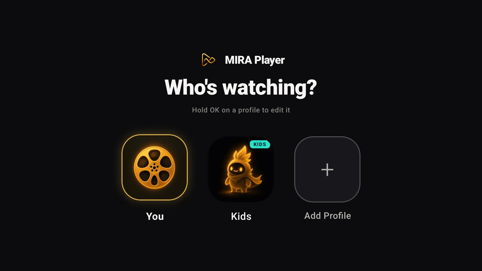 MIRA Player profile picker with a personal profile and a Kids profile