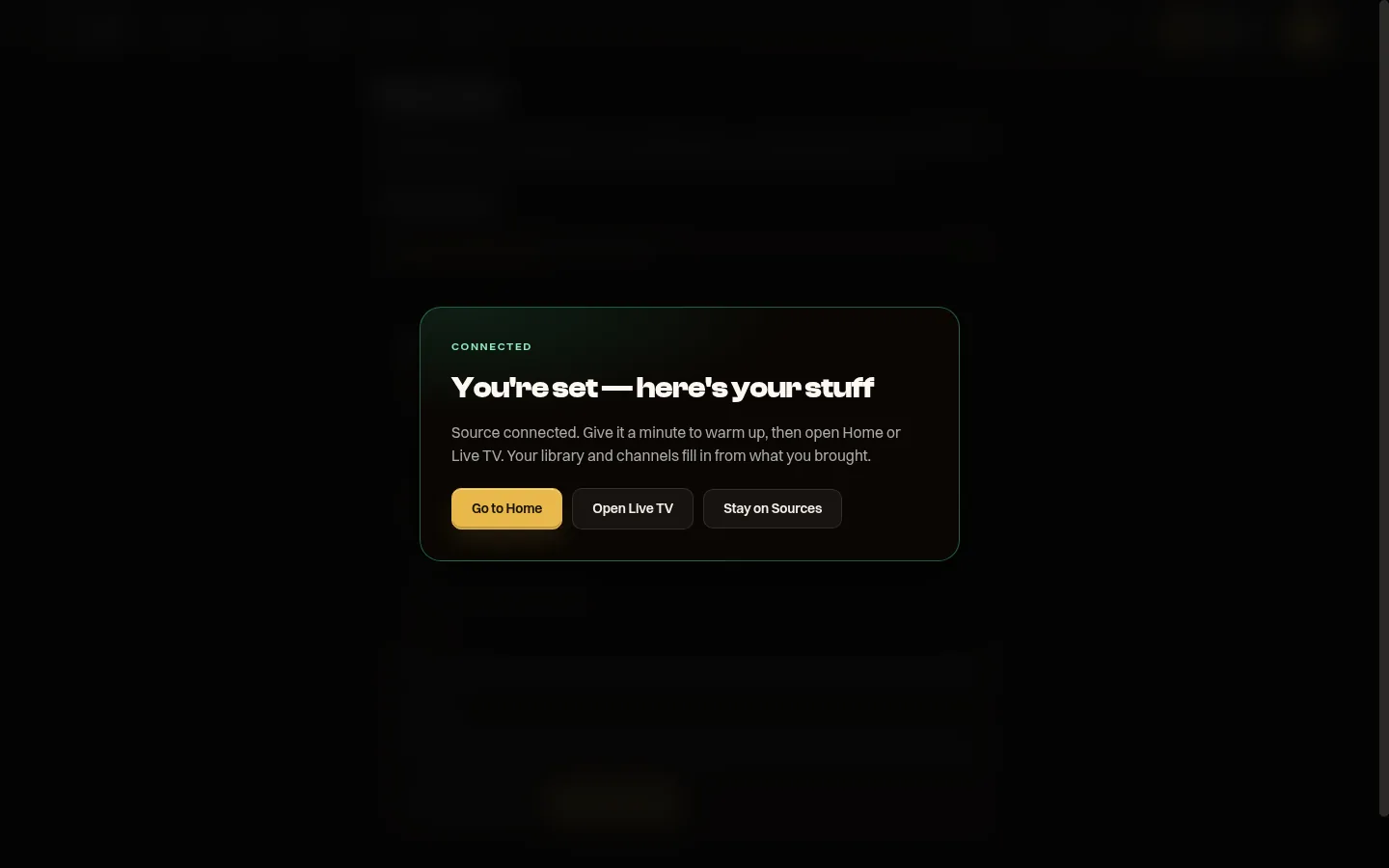 MIRA Player confirms your source is connected — head to Home or Live TV while your library fills in